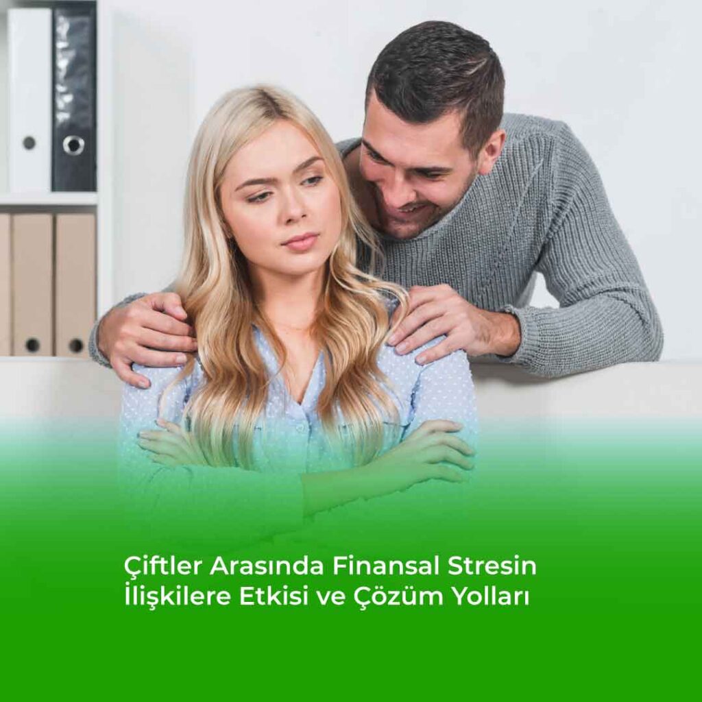 ciftler-arasinda-finansal-stresin-iliskilere-etkisi-ve-cozum-yollari